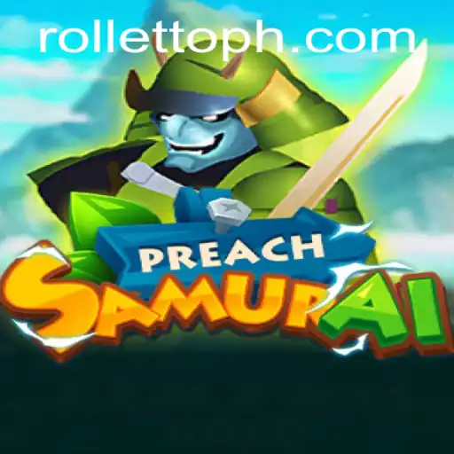 Unveiling PreachSamurai: A Revolutionary Game Experience with Rolletto